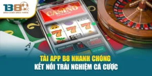 Tải App B8 Nhanh Chóng - Kết Nối Trải Nghiệm Cá Cược